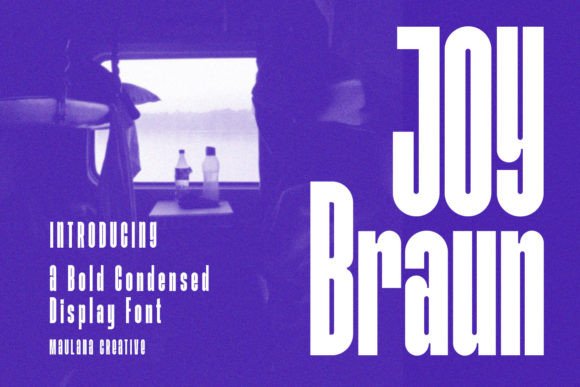 Joy Braun: A Modern Display Font for Bold Campaigns