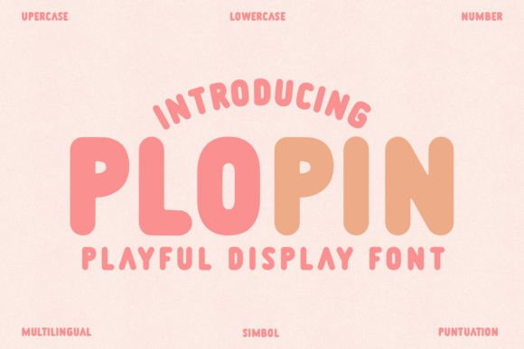 Plopin: A Playful Display Font for Crafters