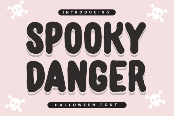 Spooky Danger: A Playful Display Font for Campaigns
